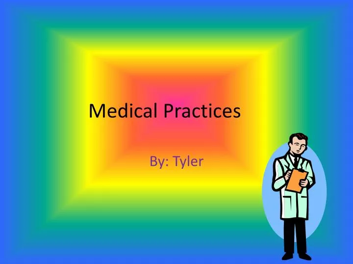 medical practices