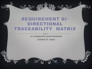 Requirement Bi-directional Traceability Matrix