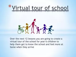 Virtual tour of school
