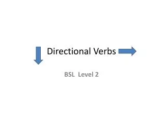 Directional Verbs