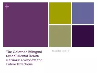 The Colorado Bilingual School Mental Health Network: Overview and Future Directions