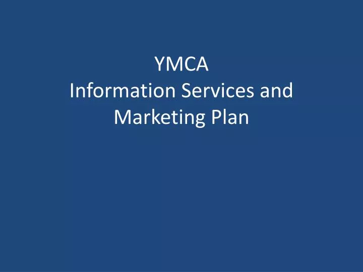 ymca information services and marketing plan