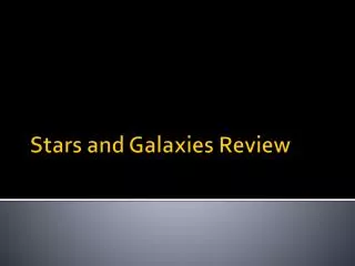 Stars and Galaxies Review