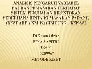 di susun oleh fina safitri 3ea01 13209967 metode riset