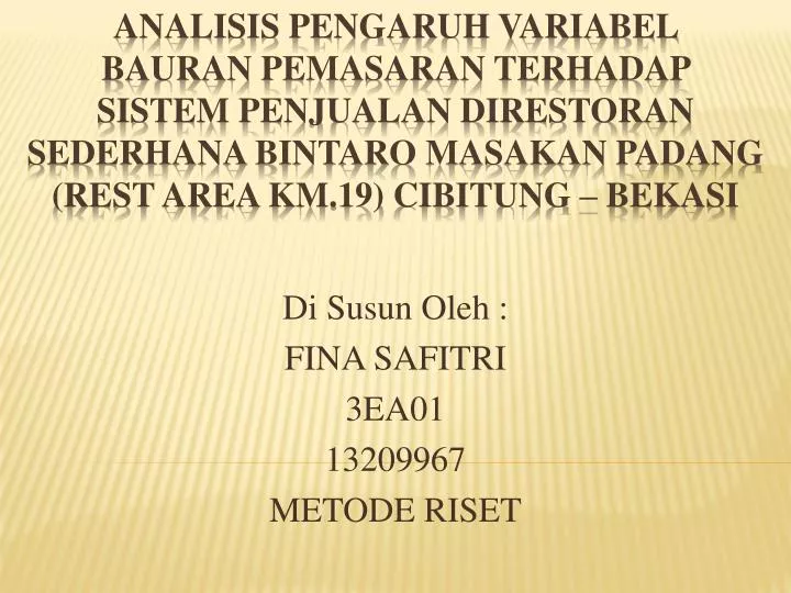 di susun oleh fina safitri 3ea01 13209967 metode riset