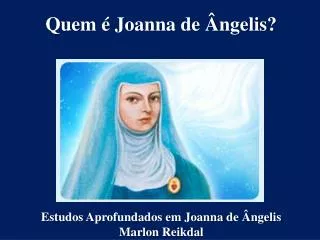 Quem é Joanna de Ângelis?