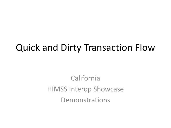 quick and dirty transaction flow