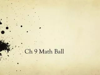 Ch 9 Math Ball