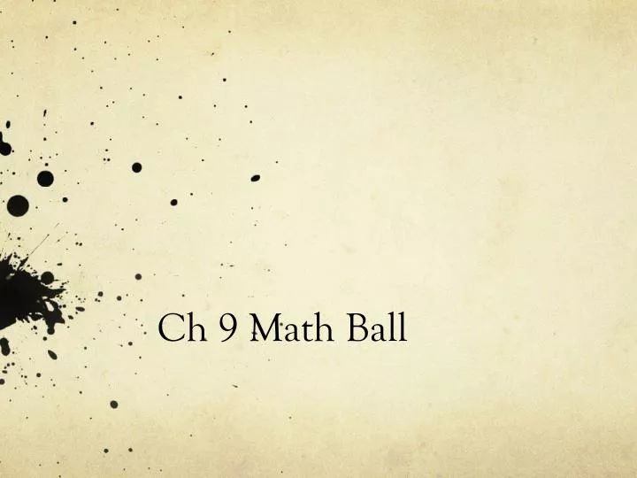 ch 9 math ball
