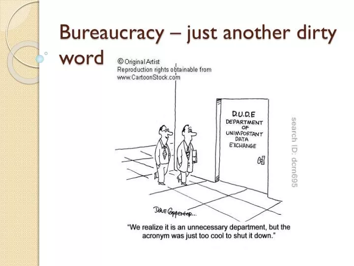 bureaucracy just another dirty word
