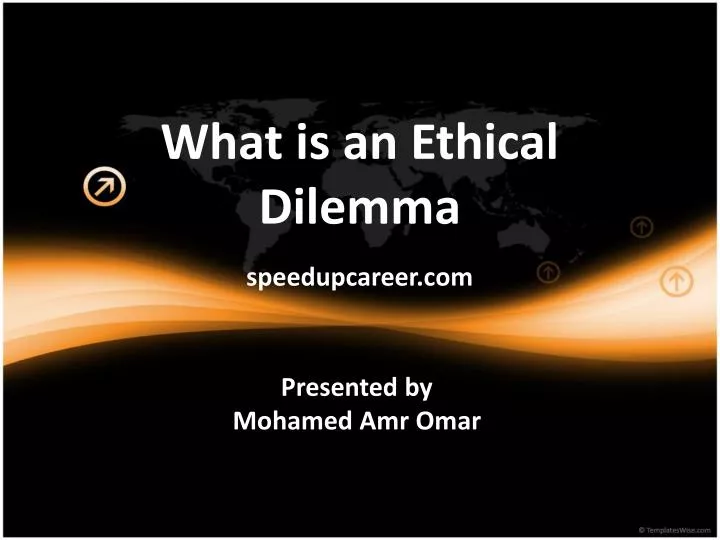 what is an ethical dilemma speedupcareer com