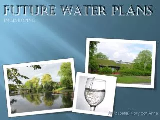 FUTURE WATER PLANS
