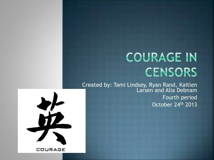 courage in censors