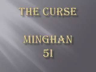 The curse minghan 5i