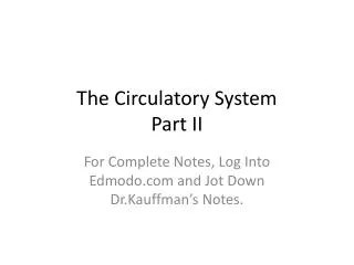 The Circulatory System Part II