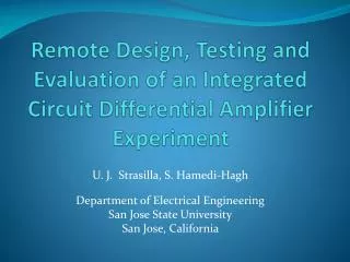 Remote Design, Testing and Evaluation of an Integrated Circuit Differential Amplifier Experiment