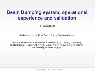 Beam Dumping system, operational experience and validation