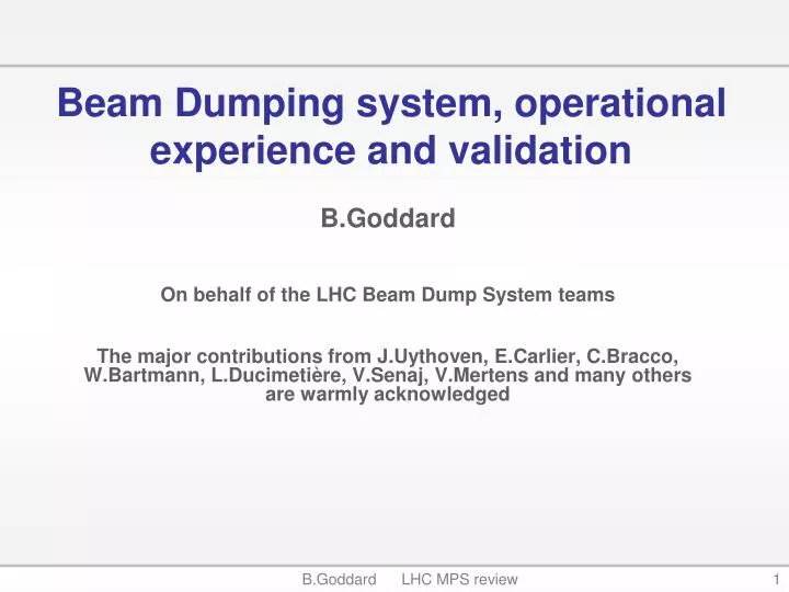 beam dumping system operational experience and validation