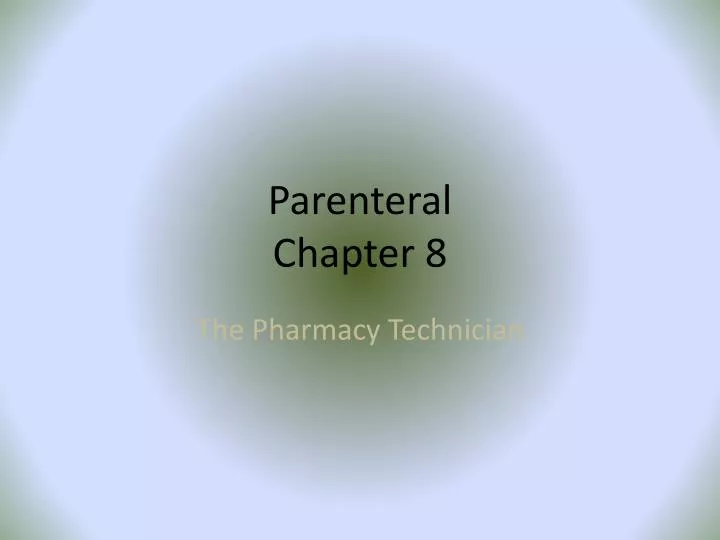 parenteral chapter 8