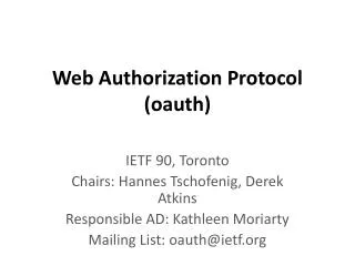 Web Authorization Protocol ( oauth )