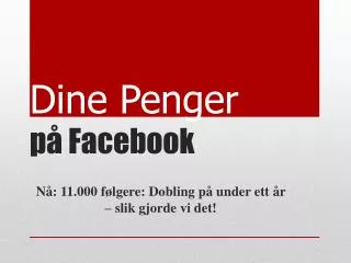 dine penger p facebook