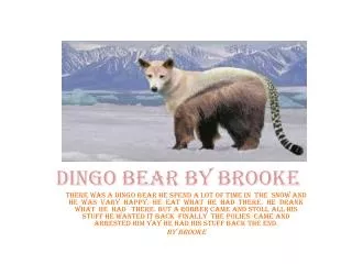 Dingo bear by Brooke