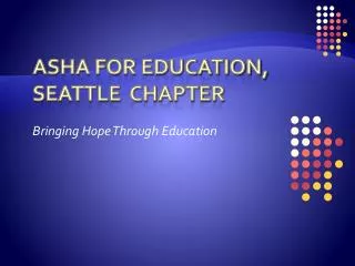 Asha for Education, Seattle chapter