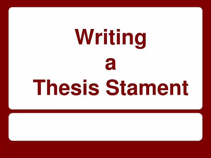 writing a thesis stament