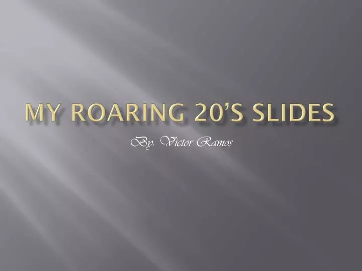 my roaring 20 s slides