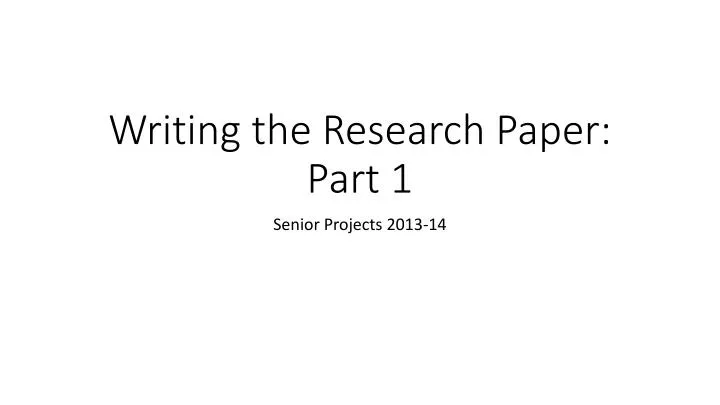 writing the research paper part 1