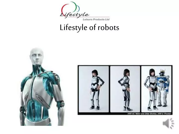 lifestyle of robots