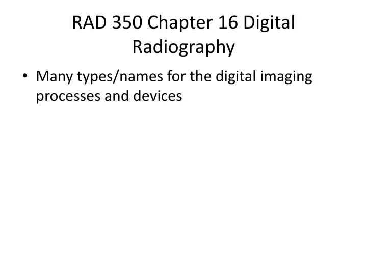 rad 350 chapter 16 digital radiography
