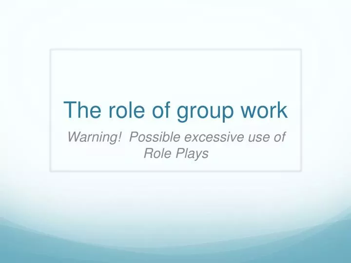 the role of group work