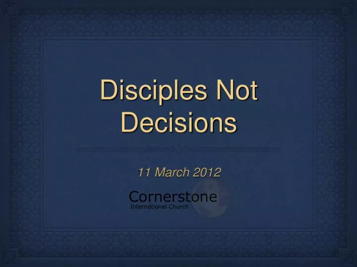 disciples not decisions