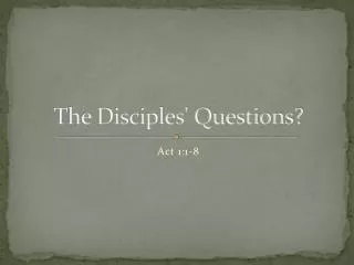 The Disciples' Questions?
