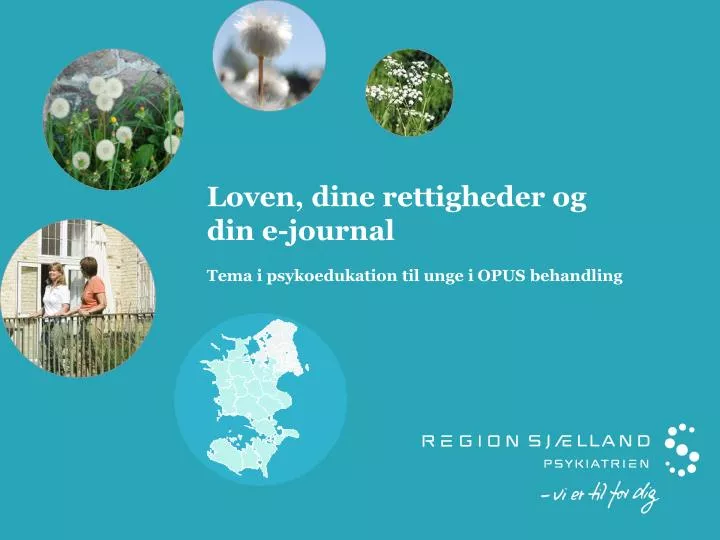 loven dine rettigheder og din e journal tema i psykoedukation til unge i opus behandling