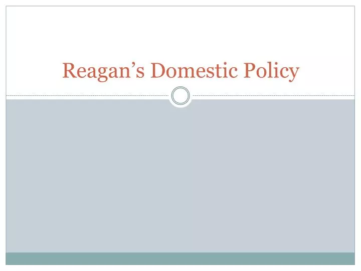 reagan s domestic policy