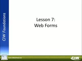 Lesson 7: Web Forms