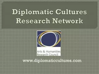 Diplomatic Cultures Research Network