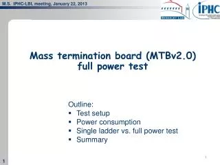 Mass termination board (MTBv2.0) full power test