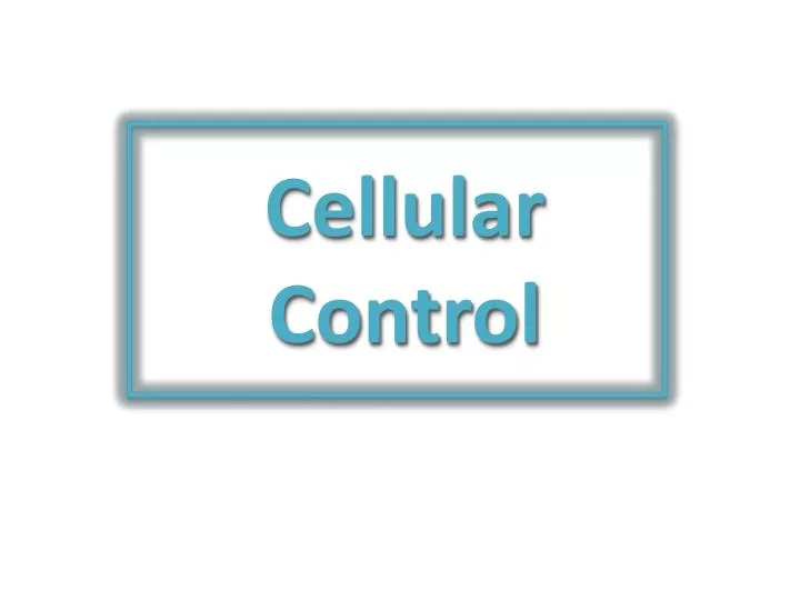 cellular control