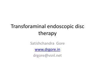 Transforaminal endoscopic disc therapy