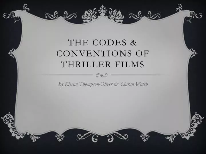 the codes conventions of thriller films