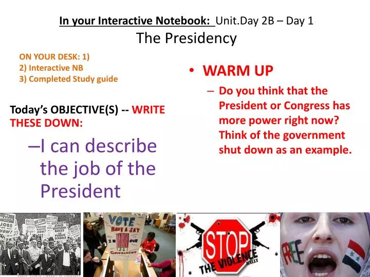 in your interactive notebook unit day 2b day 1 the presidency