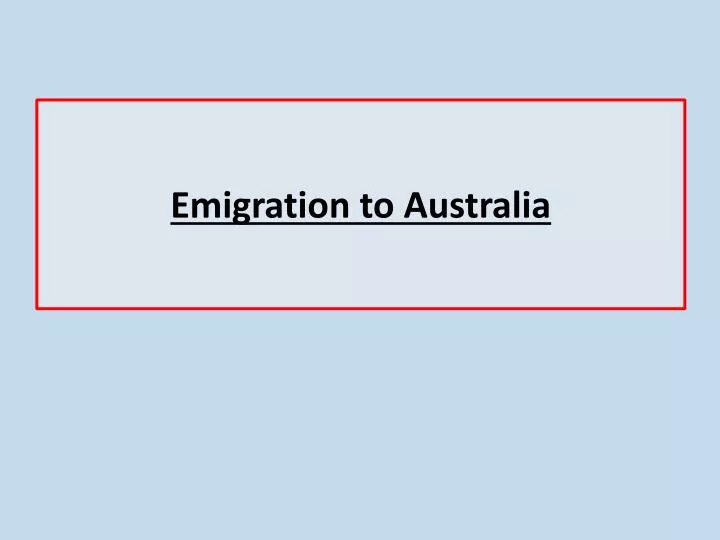 emigration to australia