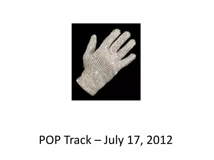 pop track july 17 2012