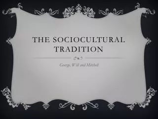 The Sociocultural Tradition