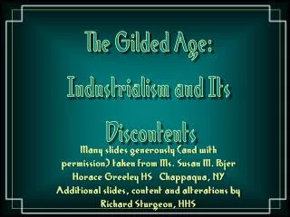 The Gilded Age: Industrialism and Its Discontents