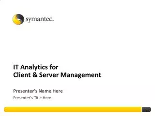 IT Analytics for Client &amp; Server Management