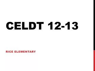CELDT 12-13